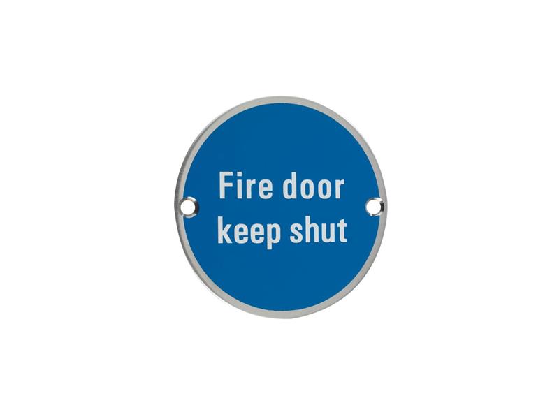SIGNAGE - FIRE DOOR KEEP SHUT - 76MM DIA